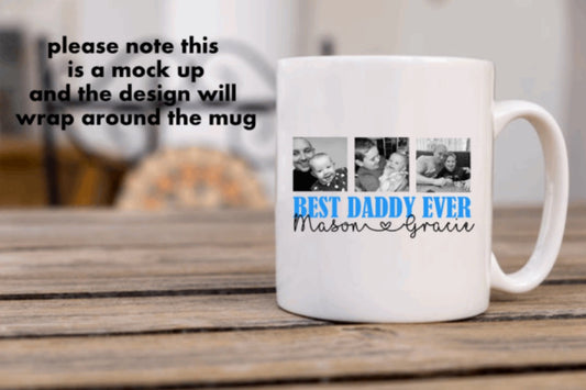 Photo Mug - 'Best ____ ever'